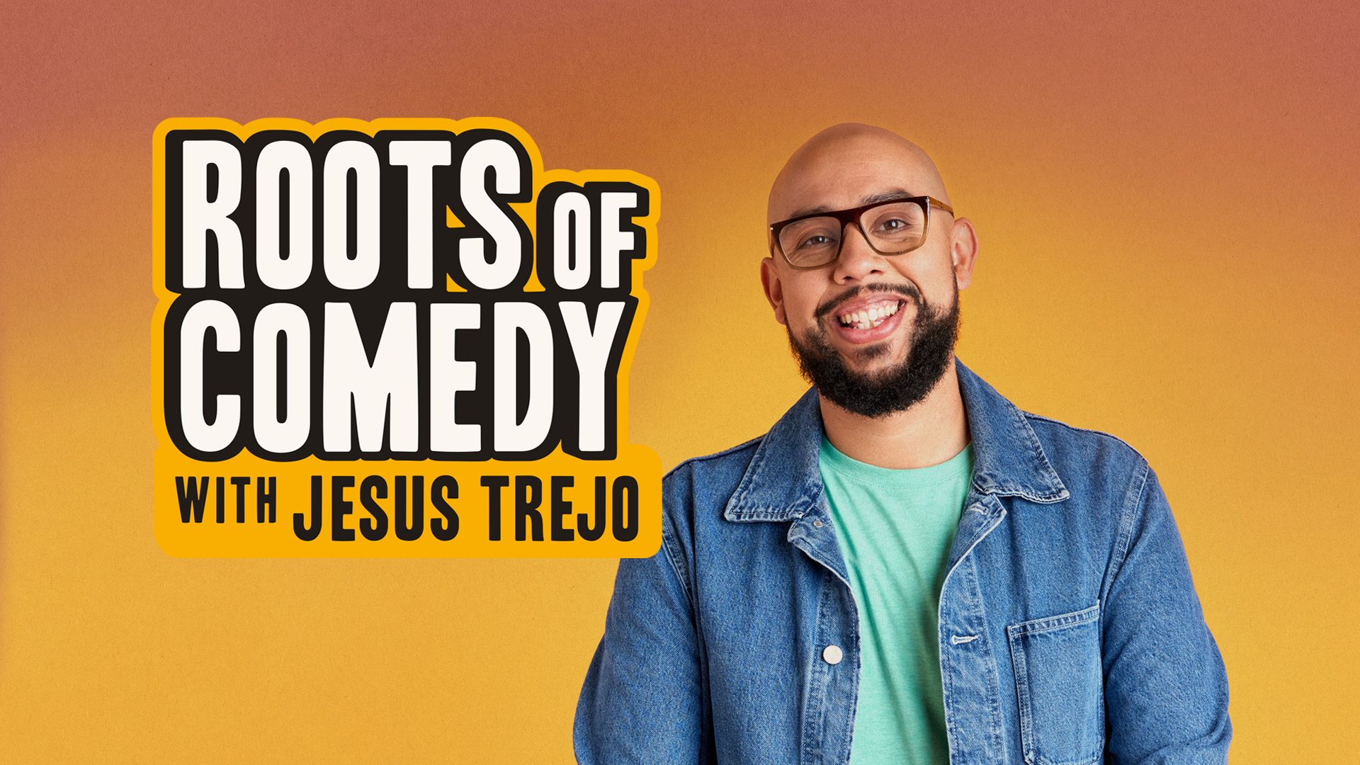 Roots of Comedy with Jesus Trejo